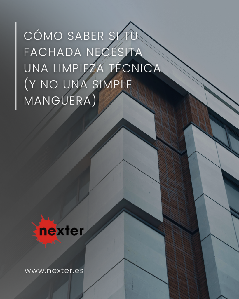 Cómo saber si tu fachada necesita una limpieza técnica (y no una simple manguera)